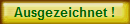 Ausgezeichnet !