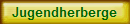 Jugendherberge